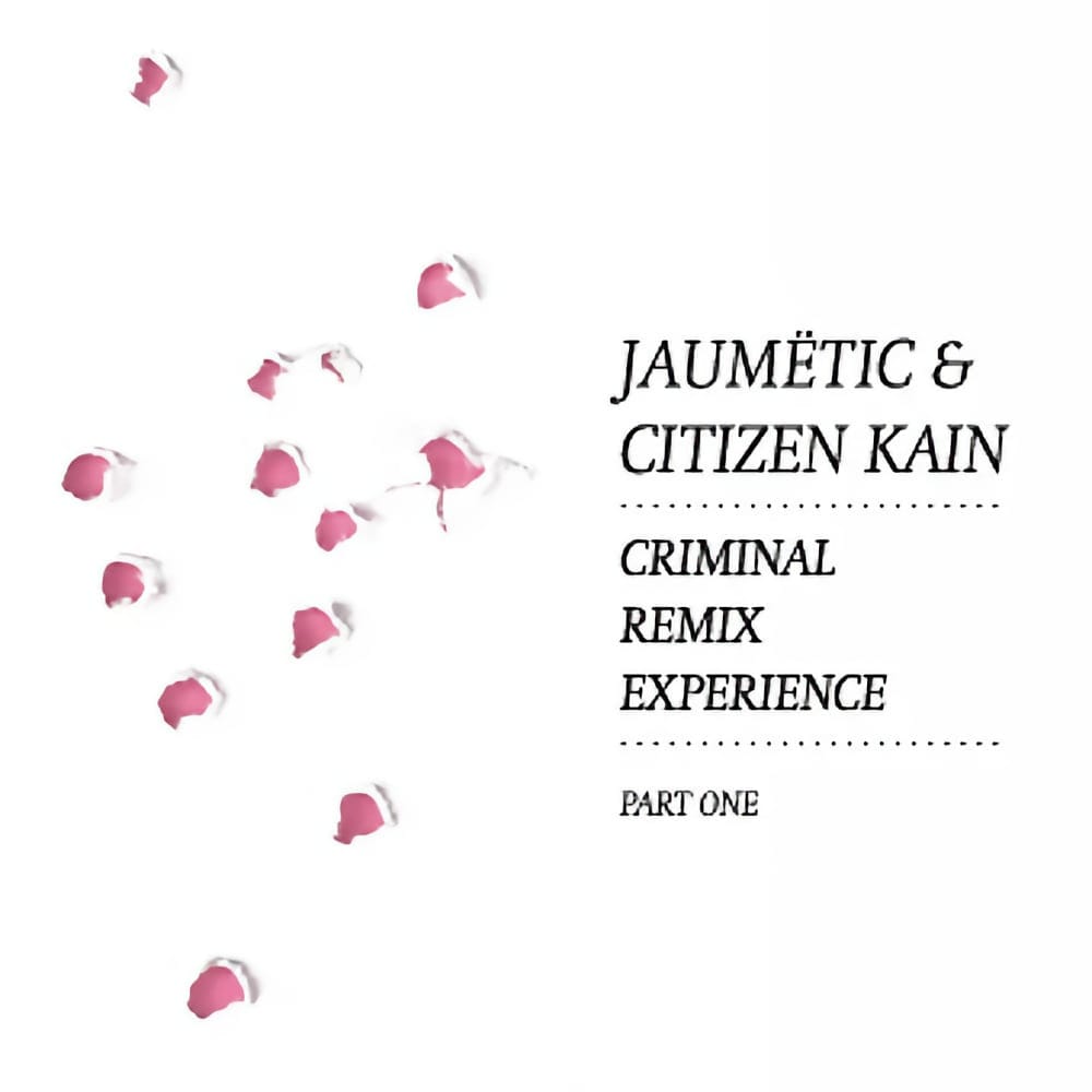 Artwork for Jaumëtic & Citizen Kain's "Criminal".