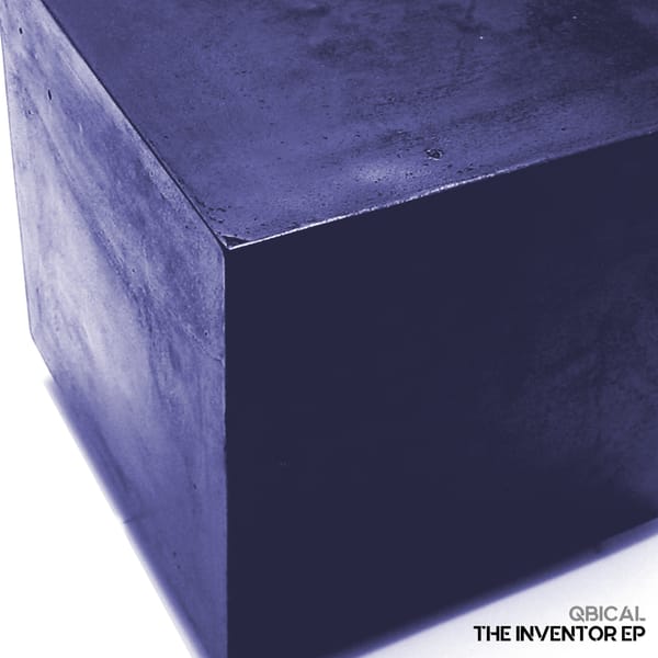 Artwork of Qbical's "The Inventor EP"